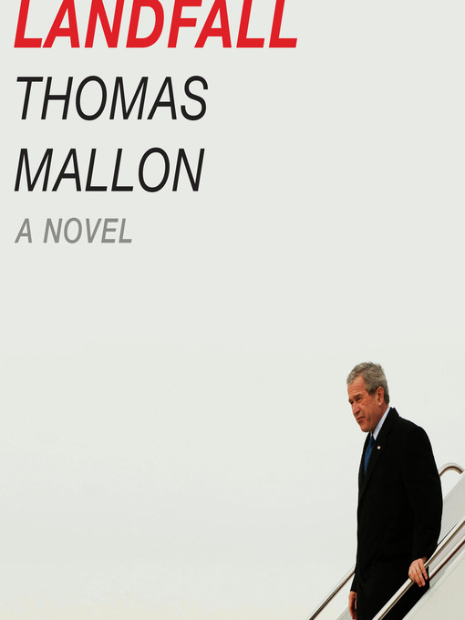 Title details for Landfall by Thomas Mallon - Available